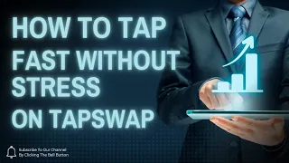 HOW TO TAP FAST ON TAPSWAP WITHOUT STRESS: EFFORTLESS TIPS AND TRICKS