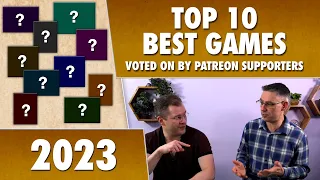Top 10 Best Board Games of 2023 - Patreon voters!