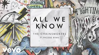 The Chainsmokers - All We Know (Audio) ft. Phoebe Ryan