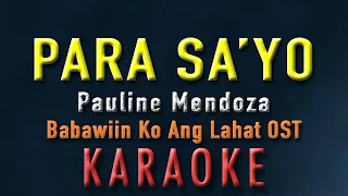 Para Sa'yo - Pauline Mendoza "Babawiin Ko Ang Lahat OST" | KARAOKE | Acoustic Version