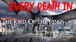 EVERY DEATH IN #32 The Lord of the Rings: The Two Towers (2002)