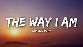 Charlie Puth - The Way I Am (Lyrics / Lyrics Video)