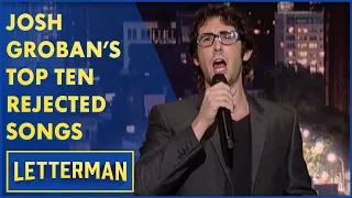 Josh Groban Sings His "Top Ten Rejected Songs" | Letterman