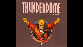 THUNDERDOME 2003 [FULL ALBUM 156:04 MIN] HD HQ HIGH QUALITY 2003 "THUNDERDOME RED - 2003 PART 2"