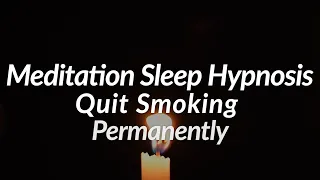 Sleep Hypnosis to quit smoking (permanently)