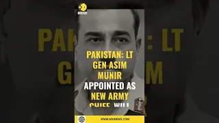 Pakistan: Lt Gen Asim Munir appointed as new Army Chief, will succeed Gen Bajwa| English News