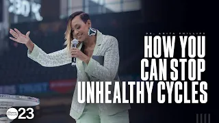 How You Can Stop Unhealthy Cycles X Dr. Anita Phillips