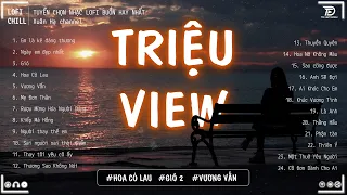 Những Bản #LOFI Mix TRIỆU VIEW Gây Nghiện Hay Nhất Tháng 9 ♫ EM LÀ KẺ ĐÁNG THƯƠNG x GIÓ x HOA CỎ LAU