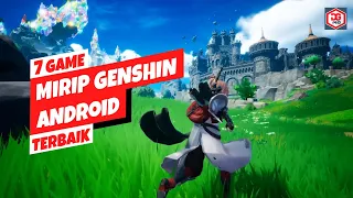 7 Game Mirip Genshin Impact Terbaik Android 2023 | Grafik HD