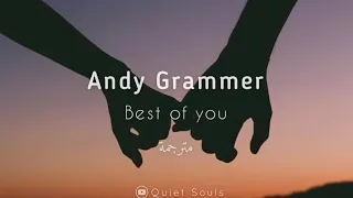 Andy Grammer - Best Of You مترجمة