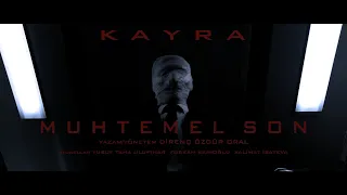 Kayra - Muhtemel Son (Official Video)