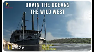 Drain the Oceans: The Wild West - Trailer