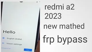 Redmi A2  2023  FRP Bypass Android 13 | New Trick | Redmi A2 Google Account Bypass Without Pc | 100%