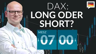 Bringt der US-Feiertag überhaupt Bewegung in den DAX? - "DAX Long oder Short?" - 27.05.2024