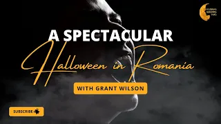 A SPOOKTACULAR HALLOWEEN IN ROMANIA