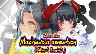 Nightcore Cover - Mischievous sensation (悪戯センセーション) - ShinrA BanshO (Miochi nico feat Relisa momo)