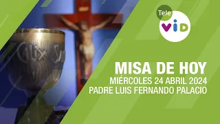 Misa de hoy ⛪ Miércoles 24 Abril de 2024, Padre Luis Fernando Palacio #TeleVID #MisaDeHoy #Misa