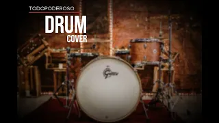 Todopoderoso (Lakewood Church) - Drum Cover