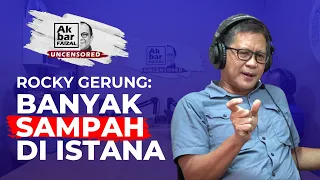 Rocky Gerung: Banyak Sampah di Istana | Akbar Faizal Uncensored ft. Rocky Gerung