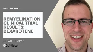 MS Virtual 2020: Remyelination Clinical Trial Results - Bexarotene - Dr  Will Brown