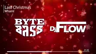 Wham! - Last Christmas (ByteBass x Dj Flow Remix)