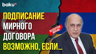 Фикрет Садыхов о Возможности Подписания Мирного Соглашения между Баку и Ереваном