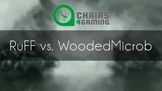 RuFF vs. WoodedMicrob - TvT - Chairs4Gaming Cup #3