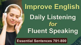 Daily English Listening Practice to Improve Fluent Speaking