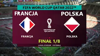 FRANCJA - POLSKA 🐳QATAR 2022 🐳FINAŁ 1/8 🐳FIFA 23