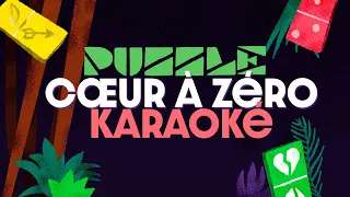 Cœur à zéro - Puzzle - Karaoké