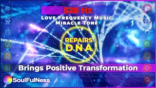 528 Hz Frequenza Miracolo - Riparazione DNA - 528 Hz Love Frequency Music