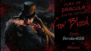 Fury of Dracula: New Blood | Final | Strider656 vs Altaris