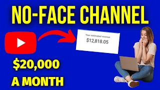 How To Make Money On YouTube WITHOUT Showing Your Face ($20,000/MONTH)