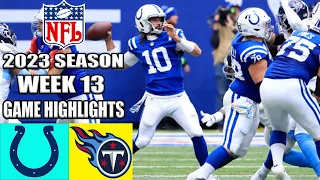 Indianapolis Colts vs Tennessee Titans [FULL GAME] WEEK 13 | NFL Highlights TODAY 2023