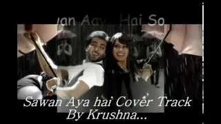 Sawan aya hai Karaoke Cover track By Krushna | Arijit Singh |Creature 3D