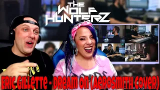 Eric Gillette - Dream On (Aerosmith Cover) THE WOLF HUNTERZ Reactions