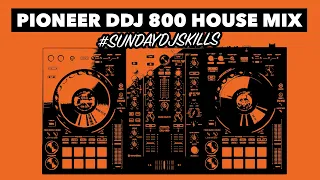 House DJ Performance Mix - Pioneer DDJ 800