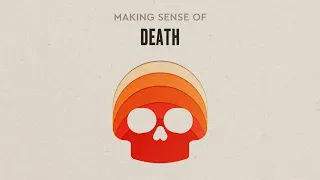 Making Sense of Death