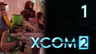 Part 1: Let's Play Xcom 2, War of the Chosen - "Operation Gatecrasher"