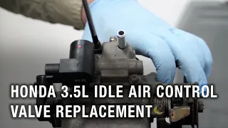 Honda 3.5 Liter Idle Air Control Valve Replacement