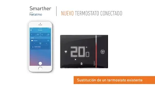 Smarther with Netatmo - Reemplazo termostato existente
