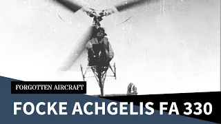 Is it a Bird? Is it a Plane? Errr….no….The Focke Achgelis Fa 330