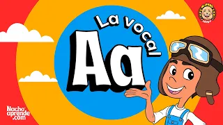Aprendamos la vocal "a" con nuestro amigo Nacho | Nacho Aprende | Videos para niños