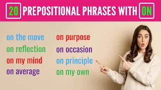 20 PREPOSITIONAL PHRASES IN ENGLISH WITH ON