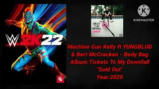 WWE 2K22 Soundtrack:Machine Gun Kelly ft YUNGBLUD & Bert McCracken - "Body Bag"
