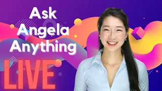 Ask Angela Anything 2023 Edition