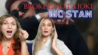 Introducing a Friend To MC Stan | “Broke is not a Joke”