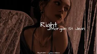 Morgan St. Jean- Right [Lyrics]