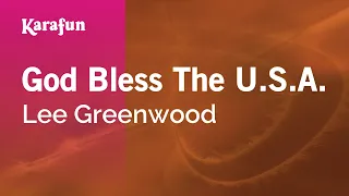 God Bless The U.S.A. - Lee Greenwood | Karaoke Version | KaraFun