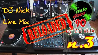 DJ NICK 90's Vinyl Italo-Disco Mix live 3 RELOADED